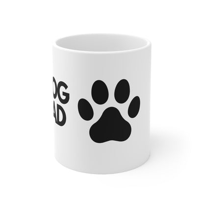 Dog Dad -  Ceramic Mug 11oz